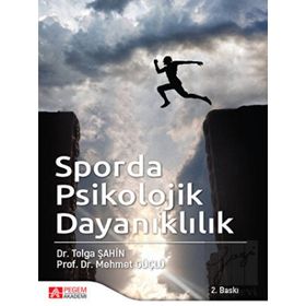 Sporda Psikolojik Dayanıklılık - Pegem Yayınları