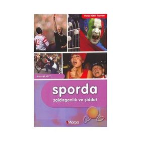 Sporda Saldırganlık ve Şiddet - Mehmet Acet