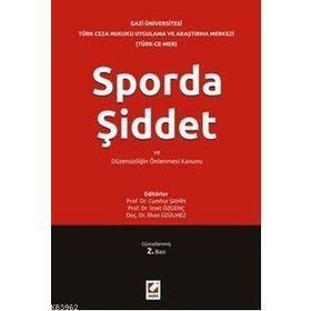 SPORDA ŞİDDET VE DÜZENSİZLİĞİN ÖNLENMESİ KANUNU - KOLEKTIF