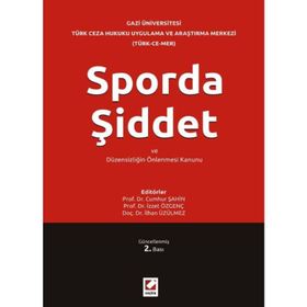 SPORDA ŞİDDET VE DÜZENSİZLİĞİN ÖNLENMESİ KANUNU - KOLEKTIF