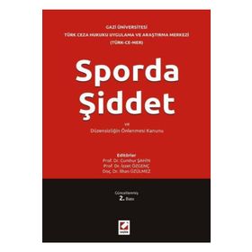 SPORDA ŞİDDET VE DÜZENSİZLİĞİN ÖNLENMESİ KANUNU - KOLEKTIF
