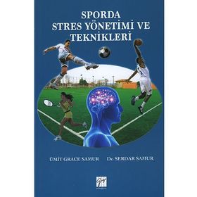 Sporda Stres Yönetimi ve Teknikleri - Ümit Grace Samur Serdar Samur