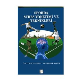 Sporda Stres Yönetimi ve Teknikleri - Ümit Grace Samur Serdar Samur