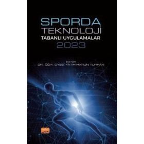 Sporda Teknoloji Tabanlı Uygulamalar 2023 Nobel Bilimsel Eserler