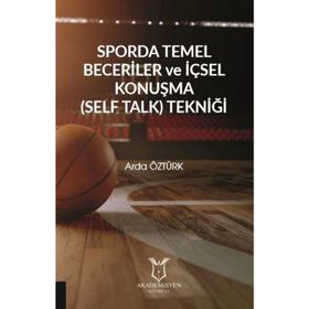Sporda Temel Beceriler ve İçsel Konuşma Tekniği - Arda Öztürk