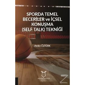 Sporda Temel Beceriler ve İçsel Konuşma Tekniği - Arda Öztürk