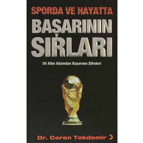 Sporda Ve Hayatta Başarının Sırları - Ceren Tokdemir