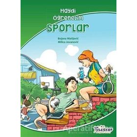 Sporlar / Haydi Öğrenelim - Milica Jovanovic - Teleskop Popüler Bilim Yayınları