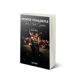 Sportif Yönleriyle Türk Halk Oyunları Öner Koç