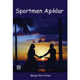 Sportmen Aşıklar - Behçet Emir Erten