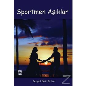 Sportmen Aşıklar - Behçet Emir Erten