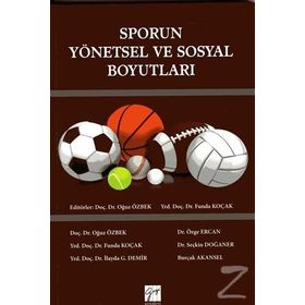 Sporun Yönetsel ve Sosyal Boyutları - Oğuz Özbek Funda Koçak