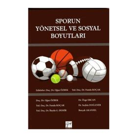 Sporun Yönetsel ve Sosyal Boyutları - Oğuz Özbek Funda Koçak
