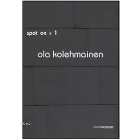 SPOT ON 1: KURGUSAL GERÇEKLER - OLA KOLEHMAINEN