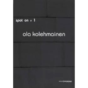 SPOT ON 1: KURGUSAL GERÇEKLER - OLA KOLEHMAINEN