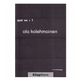 SPOT ON 1: KURGUSAL GERÇEKLER - OLA KOLEHMAINEN