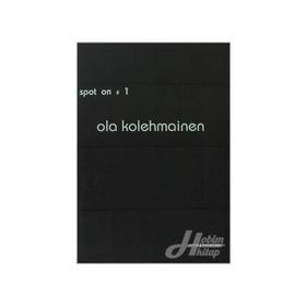 SPOT ON 1: KURGUSAL GERÇEKLER - OLA KOLEHMAINEN