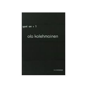 SPOT ON 1: KURGUSAL GERÇEKLER - OLA KOLEHMAINEN