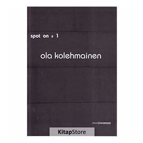 SPOT ON 1: KURGUSAL GERÇEKLER - OLA KOLEHMAINEN