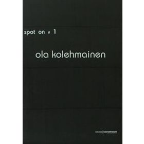 SPOT ON 1: KURGUSAL GERÇEKLER - OLA KOLEHMAINEN