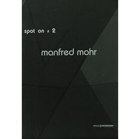 SPOT ON 2: COLOUR, FORM AND CONTINUITY - MANFRED MOHR