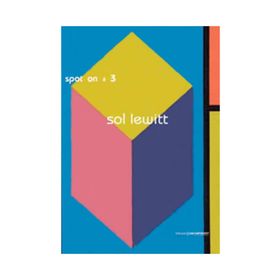 SPOT ON 3: BELLEK / DÜN, BUGÜN VE YARIN - SOL LEWITT