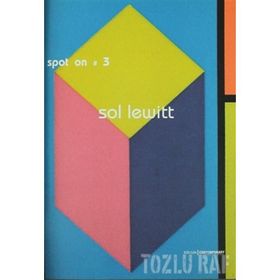 SPOT ON 3: BELLEK / DÜN, BUGÜN VE YARIN - SOL LEWITT