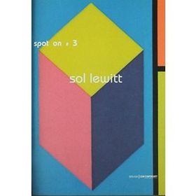 SPOT ON 3: BELLEK / DÜN, BUGÜN VE YARIN - SOL LEWITT