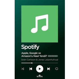 Spotify Apple Google ve Amazonu Nasıl Yendi - Kolektif - Kronik Kitap