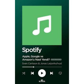 Spotify Apple Google ve Amazonu Nasıl Yendi - Kolektif - Kronik Kitap