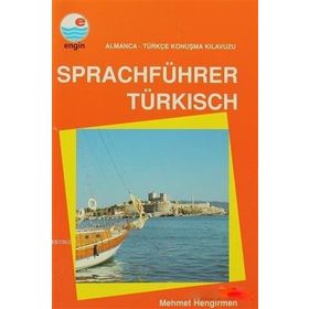 Sprachführer Türkisch Almanca - Türkçe Konuşma Kılavuzu - Mehmet Hengirmen