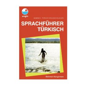 Sprachführer Türkisch Almanca - Türkçe Konuşma Kılavuzu - Mehmet Hengirmen