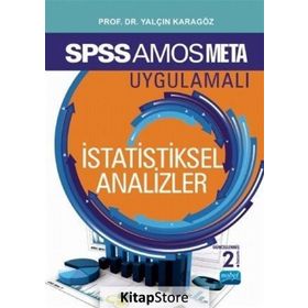 SPSS 23 ve AMOS 23 Uygulamalı İstatistiksel Analizler - Yalçın Karagöz