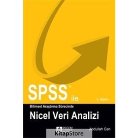 SPSS ILE BILIMSEL ARAŞTIRMA SÜRESINCE NICEL VERI ANALIZI - ABDULLAH CAN