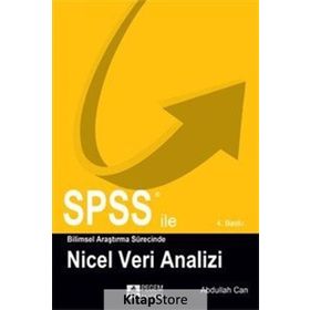 SPSS ILE BILIMSEL ARAŞTIRMA SÜRESINCE NICEL VERI ANALIZI - ABDULLAH CAN