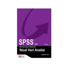SPSS ILE BILIMSEL ARAŞTIRMA SÜRESINCE NICEL VERI ANALIZI - ABDULLAH CAN