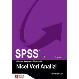 SPSS ILE BILIMSEL ARAŞTIRMA SÜRESINCE NICEL VERI ANALIZI - ABDULLAH CAN