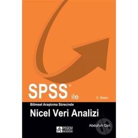 SPSS ILE BILIMSEL ARAŞTIRMA SÜRESINCE NICEL VERI ANALIZI - ABDULLAH CAN