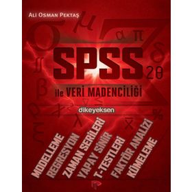 SPSS ILE VERI MADENCILIĞI - ALI OSMAN PEKTAŞ