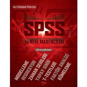 SPSS ILE VERI MADENCILIĞI - ALI OSMAN PEKTAŞ