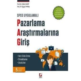 SPSS Uygulamalı Pazarlama Araştırmalarına Giriş - Mahir Nakip Eyyub Yaraş