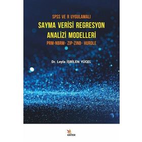 SPSS ve R Uygulamalı Sayma Verisi Regresyon Analizi Modelleri - Leyla İşbilen Yücel