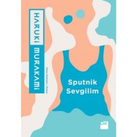 Sputnik Sevgilim - Haruki Murakami