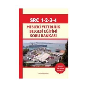 SRC 1-2-3-4 MESLEKI YETERLILIK BELGESI EĞITIMI SORU BANKASI - H.AHMET ERDEMIR