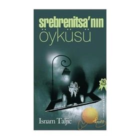 Srebrenitsa’nın Öyküsü - Isnam Taljic
