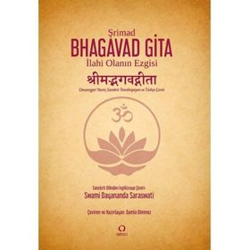 Şrimad Bhagavad Gita - İlahi Olanın Ezgisi - Swami Dayananda Saraswati