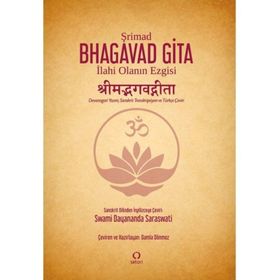 Şrimad Bhagavad Gita - İlahi Olanın Ezgisi - Swami Dayananda Saraswati