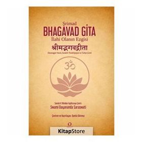 Şrimad Bhagavad Gita - İlahi Olanın Ezgisi - Swami Dayananda Saraswati