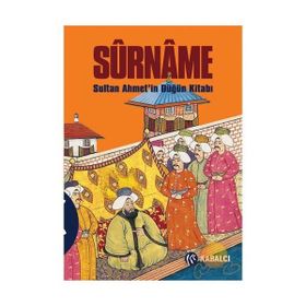 SÛRNÂME SULTAN AHMET'IN DÜĞÜN KITABI - SÜMBÜLZADE VEHBI