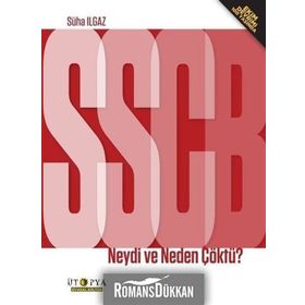 SSBC Neydi ve Neden Çöktü? - Süha Ilgaz